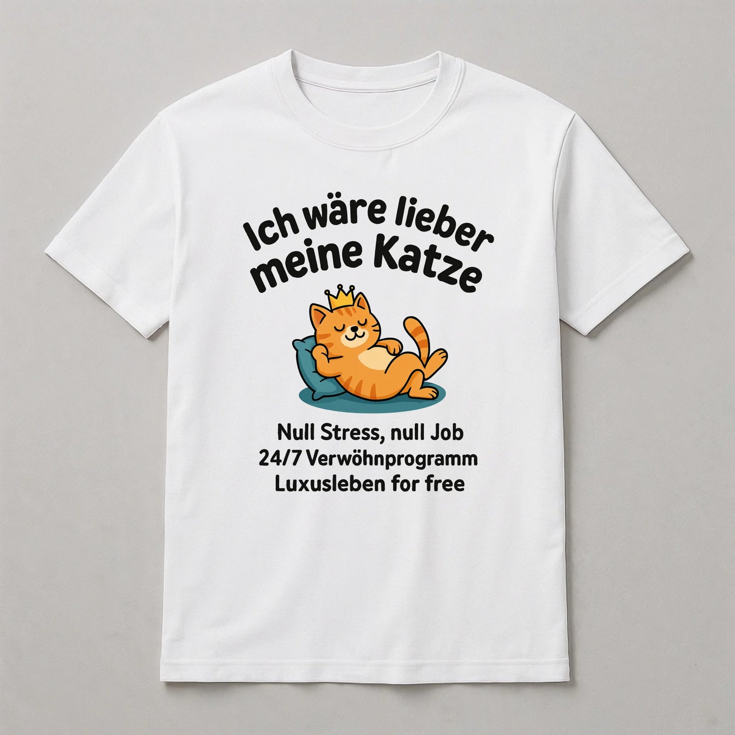 T-Shirt - Ich wäre lieber meine Katze | Personalisierbar