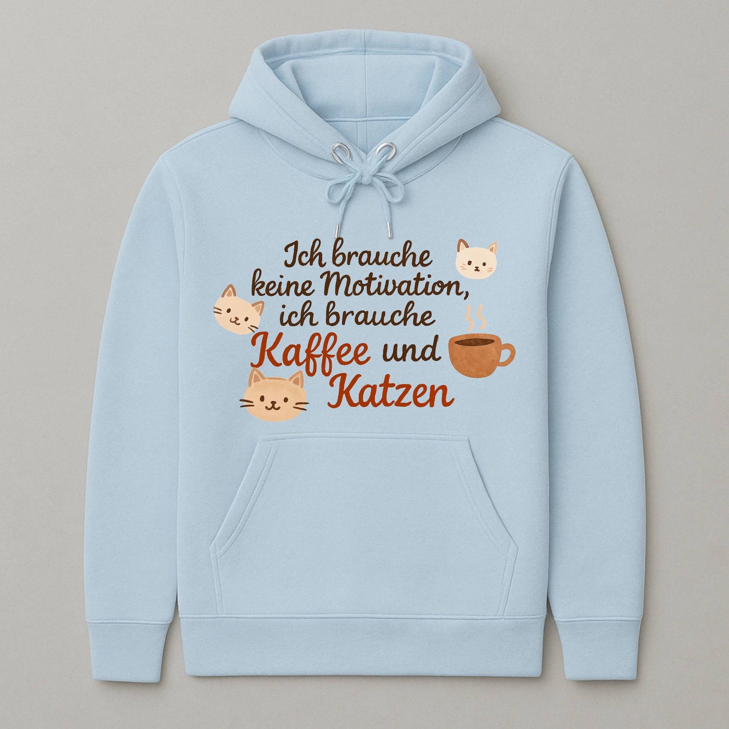 Premium Hoodie - Ich brauche keine Motivation, ich brauche Kaffee und Katzen