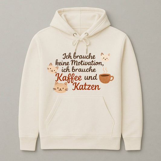 Premium Hoodie - Ich brauche keine Motivation, ich brauche Kaffee und Katzen