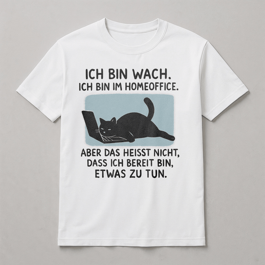 T-Shirt - Ich bin im Homeoffice
